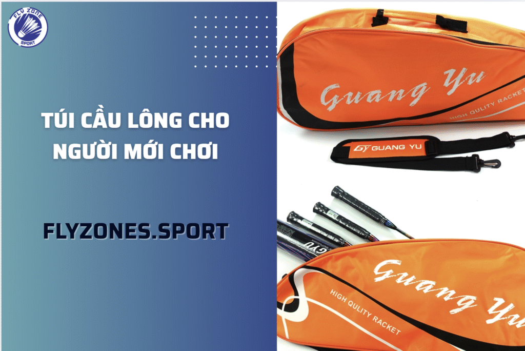 túi cầu lông cho người mới chơi